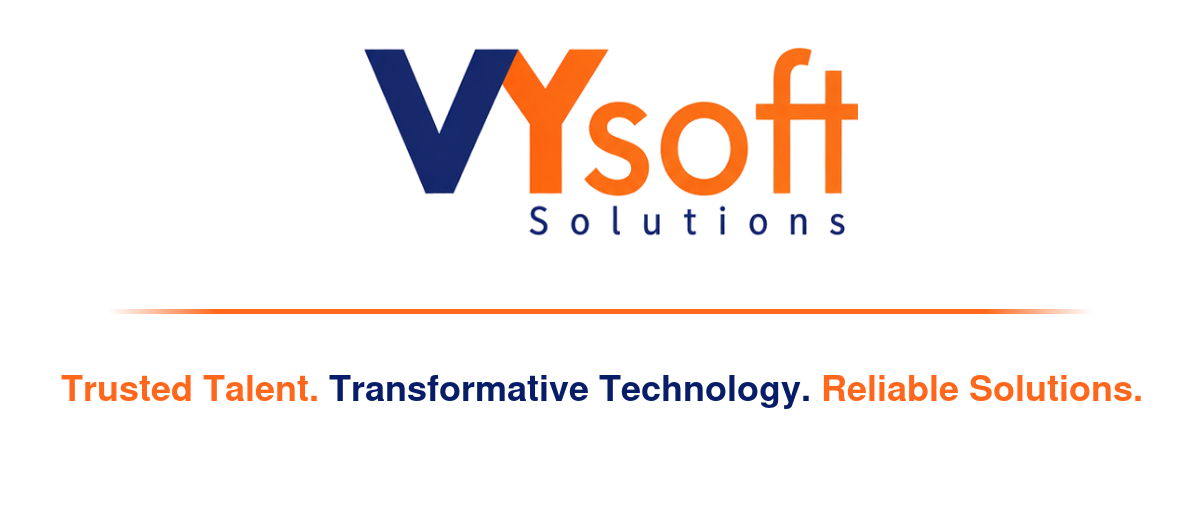 VYSoft Solutions — Trusted Talent. Transformative Technology. Reliable Solutions.